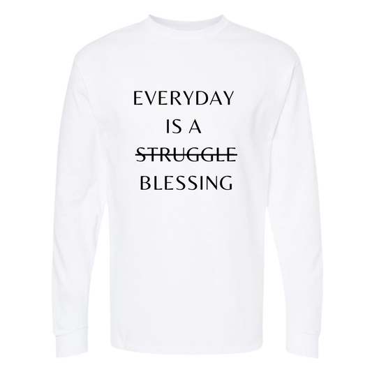 LoveMore Everyday is a Blessing Long Sleeve